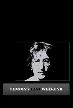 Lennon's Last Weekend