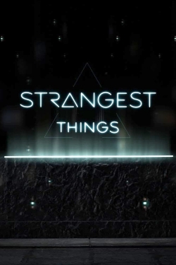 Strangest Things